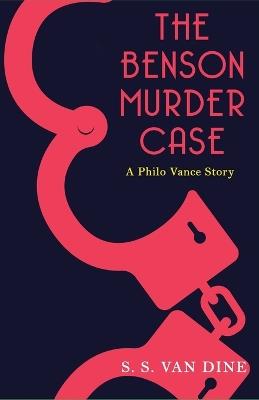 The Benson Murder Case - S S Van Dine - cover