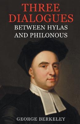 Three Dialogues Between Hylas and Philonous - George Berkeley - cover
