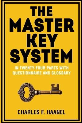 The Master Key System - Charles F Haanel - cover