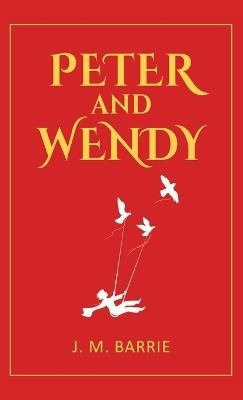 Peter and Wendy (EditionSecond Edition) - J M Barrie - cover