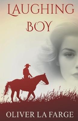 Laughing Boy - Oliver La Farge - cover