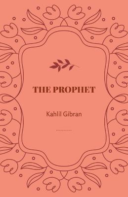 The Prophet - Kahlil Gibran - cover
