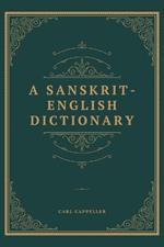 A Sanskrit English Dictionary