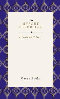 The Mysore Reversion - Evans Bell Dell - cover