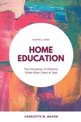 Home Education - Charlotte M Mason - cover