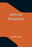 Libro in inglese Exotics and Retrospectives  - Lafcadio Hearn