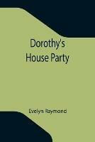 Libro in inglese Dorothy's House Party  - Evelyn Raymond