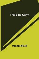 Libro in inglese The Blue Germ  - Maurice Nicoll