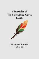 Chronicles of the Schonberg-Cotta Family - Elizabeth Rundle Charles - cover