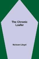 The Chronic Loafer - Nelson Lloyd - cover