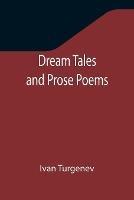 Dream Tales and Prose Poems