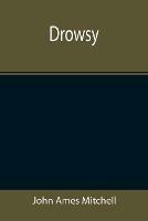 Drowsy - John Ames Mitchell - cover