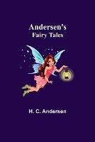 Libro in inglese Andersen's Fairy Tales  - H C Andersen