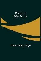 Libro in inglese Christian Mysticism  - William Ralph Inge