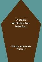 A Book of Distinctive Interiors