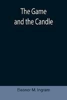 The Game and the Candle