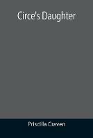 Circe's Daughter - Priscilla Craven - cover