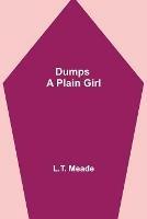 Dumps - A Plain Girl