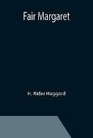 Fair Margaret - H Rider Haggard - cover