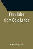 Fairy Tales from Gold Lands