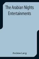 The Arabian Nights Entertainments