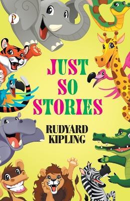 Just So Stories - Rudyard Kipling - cover