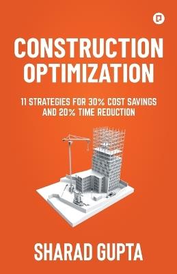 Construction Optimization - Sharad Gupta - cover