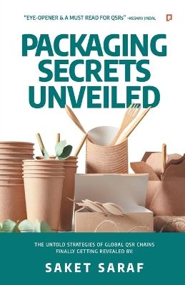 Packaging Secrets Unveiled - Saket Saraf - cover