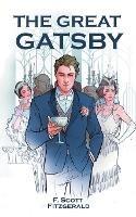 The Great Gatsby: Fitzgerald's Timeless Classic Suspense Thriller : Charles Dickens' novel on the French Revolution - F Scott Fitzgerald - cover