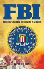 FBI: Inside USA's National Intelligence & Security N. Chokkan