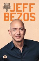 Success Principles of Jeff Bezos