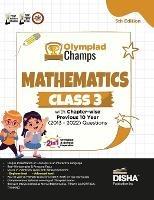 Olympiad Champs Mathematics Class 3 with Chapter-Wise Previous 10 Year (2013 - 2022) Questions Complete Prep Guide with Theory, Pyqs, Past & Practice Exercise - cover