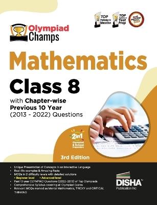 Olympiad Champs Mathematics Class 8 with Chapter-Wise Previous 10 Year (2013 - 2022) Questions Complete Prep Guide with Theory, Pyqs, Past & Practice Exercise - cover