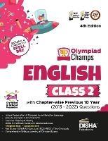 Olympiad Champs English Class 2 with Chapter-Wise Previous 10 Year (2013 - 2022) Questions Complete Prep Guide with Theory, Pyqs, Past & Practice Exercise - cover