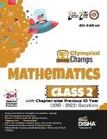 Olympiad Champs Mathematics Class 2 with Chapter-Wise Previous 10 Year (2013 - 2022) Questions Complete Prep Guide with Theory, Pyqs, Past & Practice Exercise - cover