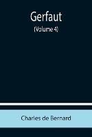 Gerfaut (Volume 4) - Charles De Bernard - cover