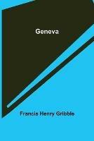 Geneva - Francis Henry Gribble - cover