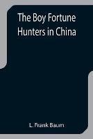 The Boy Fortune Hunters in China
