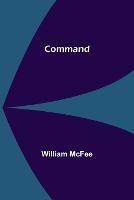 Libro in inglese Command  - William McFee