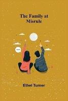 The Family at Misrule - Ethel Turner - cover