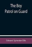 The Boy Patrol on Guard