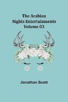 The Arabian Nights Entertainments - Volume 03