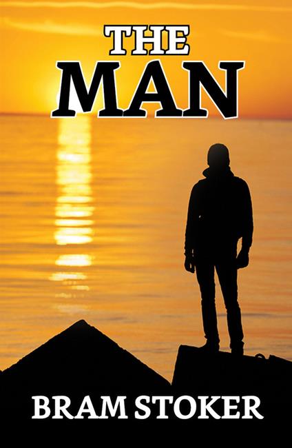 The Man - Bram Stoker - ebook