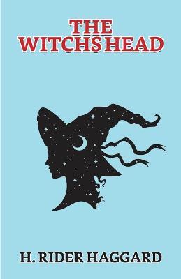 The Witch's Head - H Rider Haggard - cover