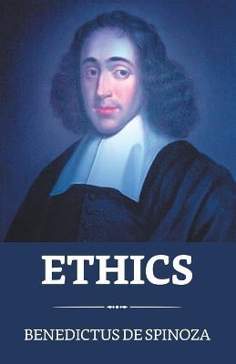 Ethics - Benedict de Spinoza - cover