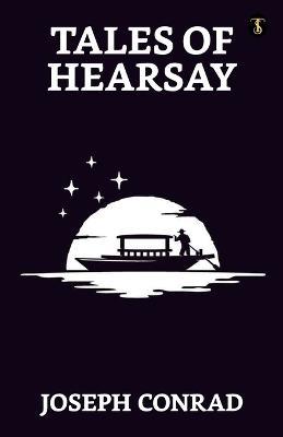Tales Of Hearsay - Joseph Conrad - cover