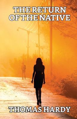 The Return Of The Native - Thomas Hardy - cover