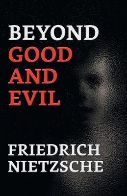 Beyond Good and Evil - Friedrich Nietzsche - cover
