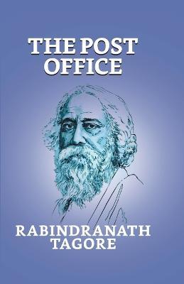 The Post Office - Rabindranath Tagore - cover