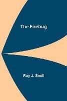 The Firebug - Roy J Snell - cover